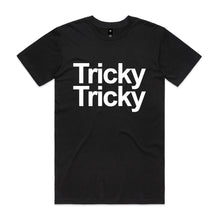 Load image into Gallery viewer, Tricky Tricky | Hard Trance Tee