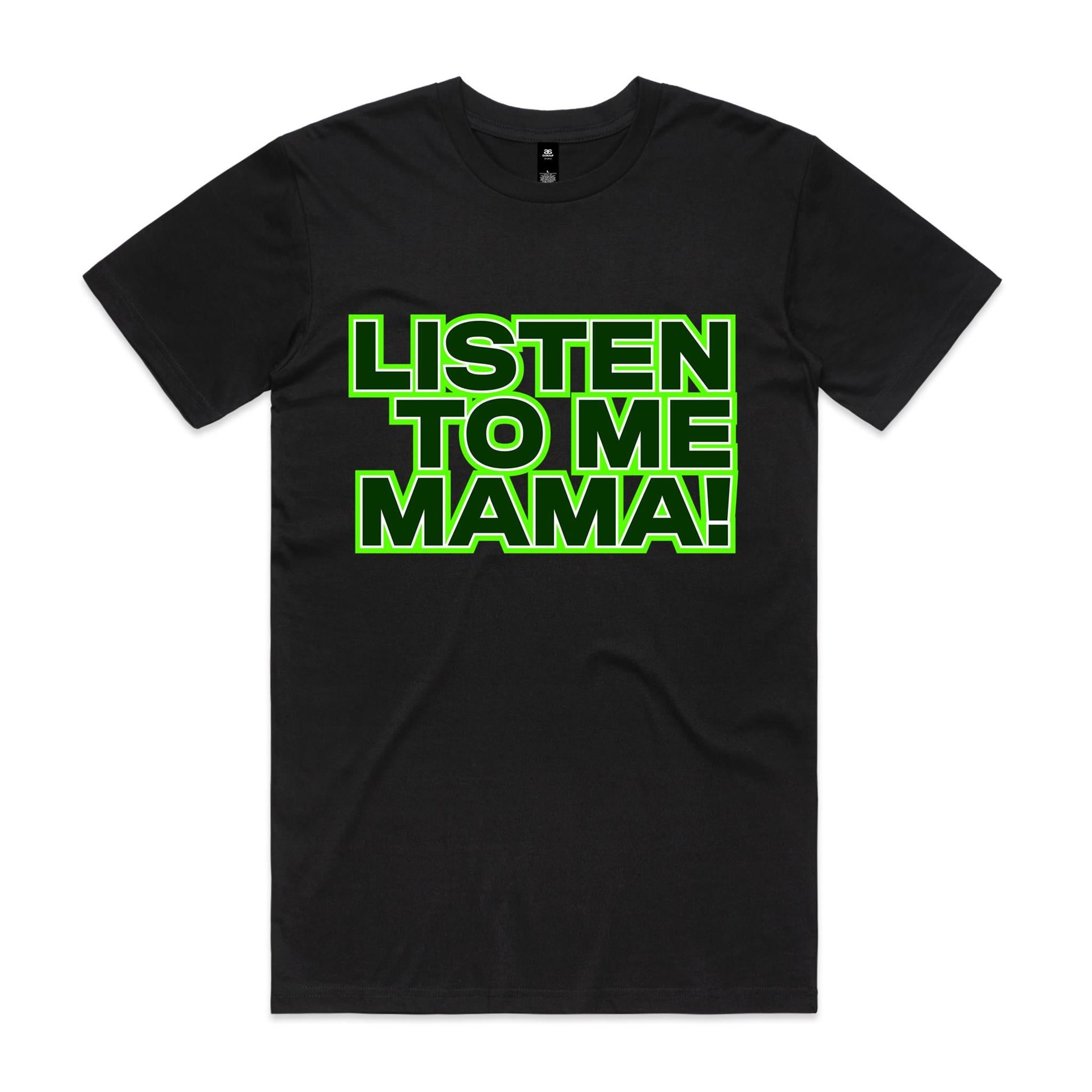 Listen To Me Mama | Hard Trance Tee | Front Print – 88 Events
